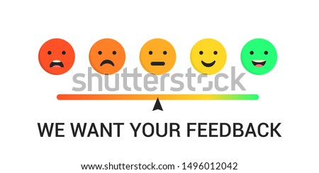 Feedback emoticon. Emotions scale. We want your feedback. Vector concept