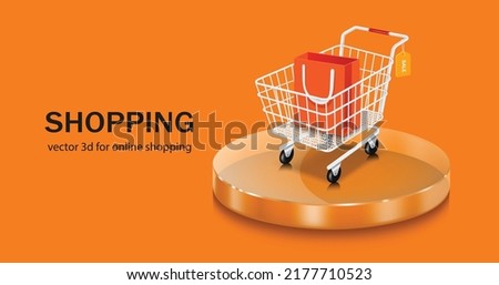 orange shopping bags placed in a shopping cart and there is promotion label hanging on the handle and all set on a round transparent glass podium,vector 3d isolated for shopping promotion sale design