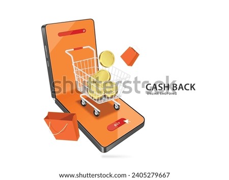 gold coins or money coins in shopping cart or basket and all place on foldable smartphone store and orange shopping bag floating around in air, vector 3d isolated for cash back or refund promotion