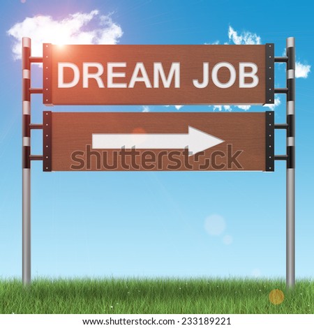 Dream job signs on a blue sky background