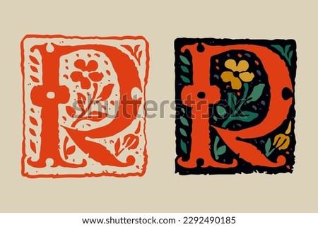 R letter medieval grunge gothic initial. 16th century engraved drop cap. Blackletter style vintage font. Middle Ages capital alphabet with floral ornament. Vector square shaped illuminated calligraphy