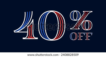 40% OFF lettering made of blue and red lines. Serif sport style font. Patriotic lettering for Super Sale. Special offer template for US history event, team uniform discount, VIP coupon, motor store.