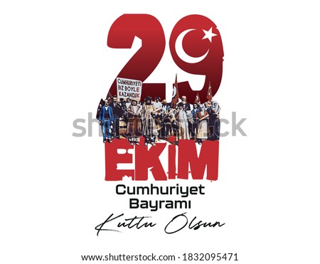 29 ekim Cumhuriyet Bayrami kutlu olsun, Republic Day Turkey. Translation: 29 october Turkey Republic Day, happy holiday. Vector illustration