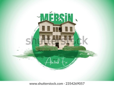 Mersin of Turkey. Ataturk House Illustration Design