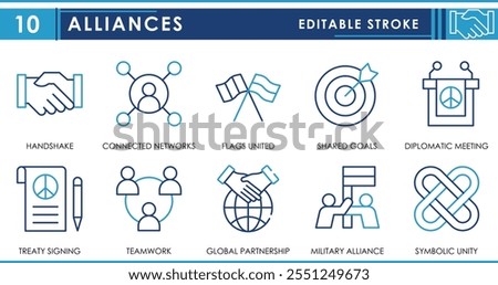 A set of line icons related to Alliances. Handshake, networking, flags united, shared goals, diplomatic relations, treaty, and so on. Vector editable stroke.