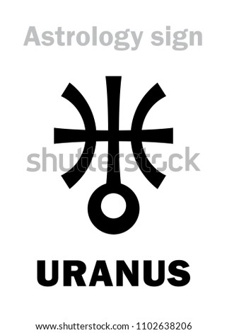 Astrology Alphabet: URANUS, higher global planet. 
Hieroglyphics character sign (single symbol).