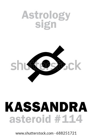 Astrology Alphabet: KASSANDRA (Cassandra), asteroid #114. 
Hieroglyphics character sign (single symbol).