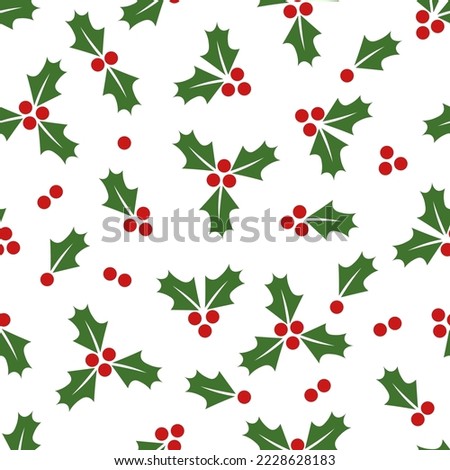 Christmas seamless pattern with holly berry. Green leaves, red berries festive design. Isolated on white background. Winter, New Year. For wrapping paper, fabric, greeting card. Vector illustration.