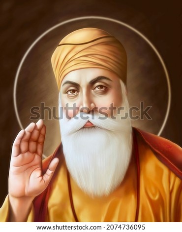 Guru Nanak Dev Ji Maharaj which is also Known as First Sikh Guru and Guru Nanak Jayanti festival of Sikh celebration Happy Gurpurab