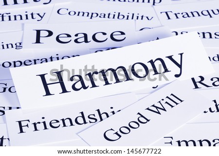 A conceptual look at harmony, peace, friendship, good will, compatibility.