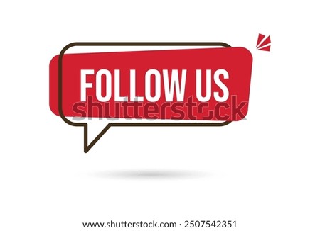 Follow us speech bubble sign collection. Follow us badges for social media in drop shadow. Creative speech bubble. Promo sticker. Vector illustration.