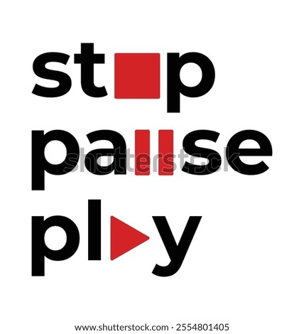 Stop, Pause, Play, Rewind Typography Lettering Concept Design. Music or video control Concept. Words with multimedia icons symbols isolated on white background. Vector Illustration