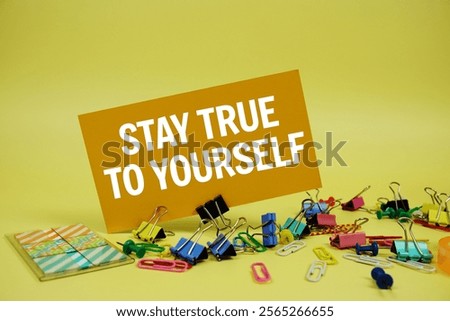 Image, Stock Photo Be yourself! Authentic