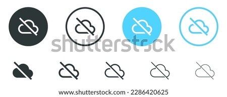 Cloud off icon - no cloud computing sign disable disconnected icons - clouds offline symbol in outline, line, fill, filled for apps and website	