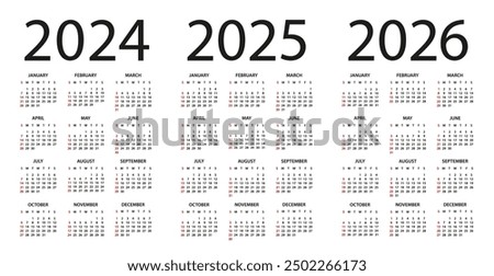 Calendar 2024, 2025, 2026 year - vector illustration. Week starts on Sunday. Calendar Set for 2024, 2025, 2026 years