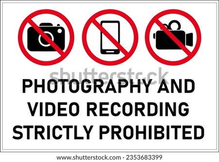 No photography and no video recording signboard
