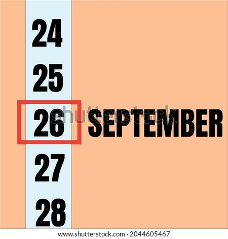 September 26. 26th day of month, calendar date. Yellow background with white stripe and red number slider. Concept of day of year, time planner, autumn month