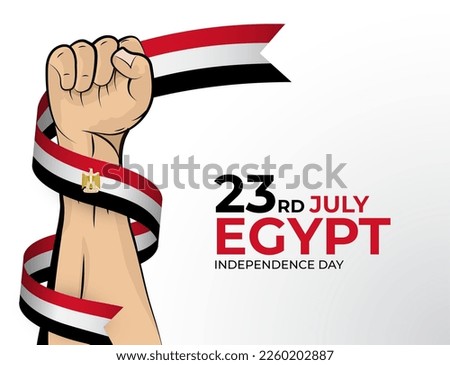 23 July. Vector illustration of Happy Independence Day greeting card for the country of Egypt with clenched fists and a flag ribbon. Use for banners on a white background.