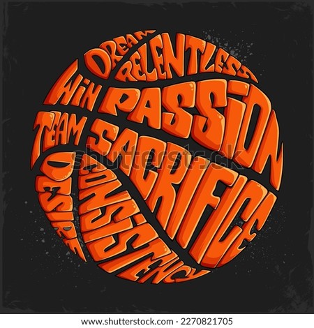 Hand drawn orange Basketball ball Calligram, motivational words shaped in basketball ball