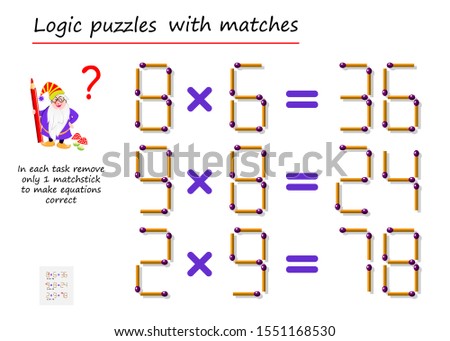 Logical puzzle game with matches. In each task remove only 1 matchstick to make equations correct. Math tasks on multiplication. Printable page for brain teaser book. Vector image.