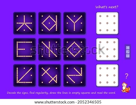 Logic puzzle game for smartest. What's next? Decode the signs, find regularity, draw the lines in empty squares and read the word. Page for brain teaser book. Spatial thinking skills. Play online.