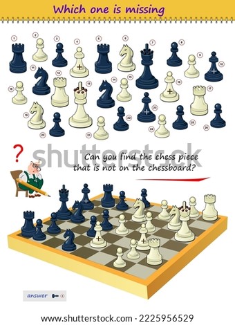 Logic puzzle game for children and adults. Can you find the chess piece that is not on the chessboard? Which one is missing? Brain teaser book. Task for attentiveness. Kids activity sheet. IQ test.