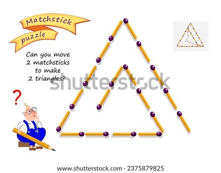 Logic puzzle game with matches for children and adults. Can you move 2 matchsticks to make 2 triangles? Printable page for brain teaser book. IQ training test. Developing spatial thinking skills.