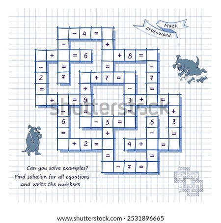 Mathematical crossword. Can you solve examples? Find solution for all equations and write the numbers. Brain teaser book. Math logic puzzle game on addition and subtraction. Vector image.