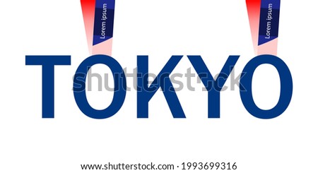 Tokyo 2021 Olympic Games in summer.Games of the XXXII Olympiad or 2020 Summer Olympics.Vector background with lettering Tokyo  on white .