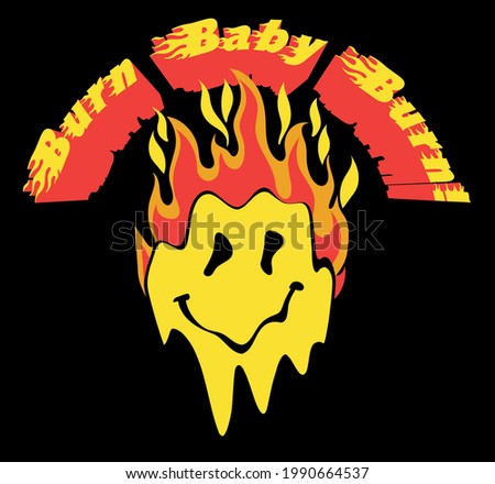 Retro distorted melting burning smiley emoji face illustration print with slogan for tee t shirt or sticker - Vector