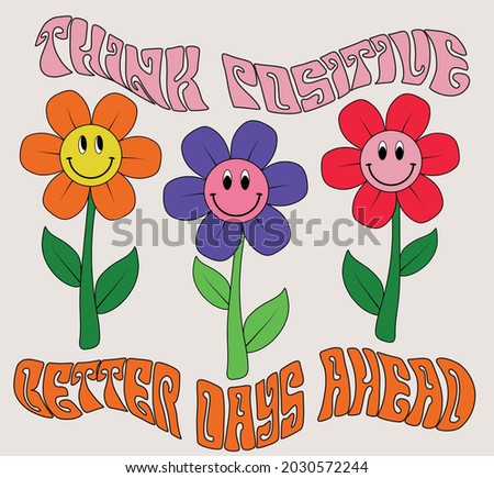 70s retro smiling daisy flower illustration print with inspirational slogan for girl - kids graphic tee t shirt or sticker - Vector