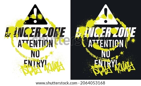 Urban graffiti smiley face illustration print with danger stay away slogan for graphic tee t shirt - Vector