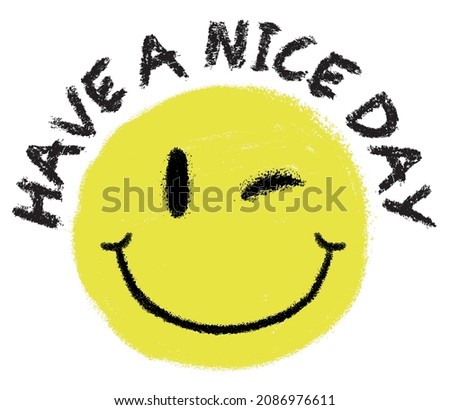 Vintage hand drawn crayon smiley face illustration print with slogan for graphic tee t shirt or sticker - Vector