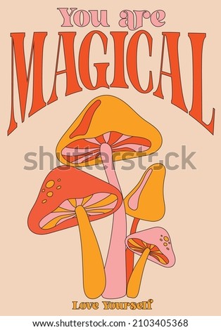 70s Retro hippie magic mushroom illustration print with groovy slogan for graphic tee t shirt or poster - Vector
