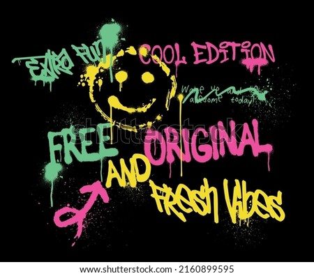 Urban typography street art graffiti slogan print with spray effect smiley for graphic tee t shirt or sweatshirt - Vector