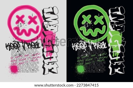 Urban street art neon graffiti typography slogan with spray effect emoji for graphic tee t shirt or poster - Vector.
