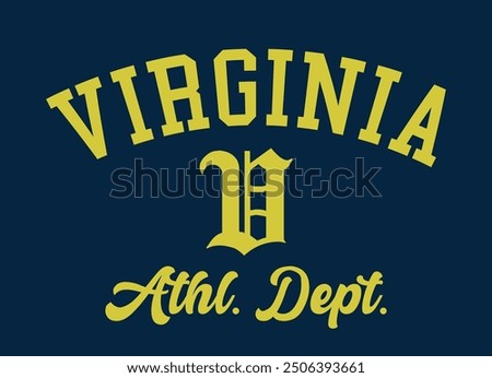 Vintage varsity college usa united states of america virginia state athletic department slogan print for graphic tee t shirt or sweatshirt hoodie - Vector