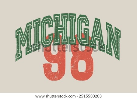 Vintage varsity college usa united states of america michigan state slogan print with number and grunge texture for graphic tee t shirt or sweatshirt hoodie - Vector