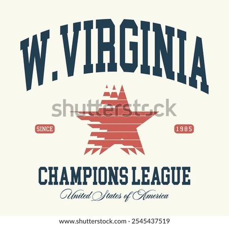 Retro typography varsity college united states of america west virginia state champions league slogan print with vintage star for graphic tee t shirt or sweatshirt hoodie - Vector