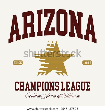 Retro typography varsity college united states of america arizona state champions league slogan print with vintage star for graphic tee t shirt or sweatshirt hoodie - Vector