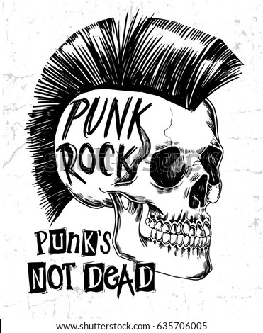 Hand drawn Punk Rock skull with slogan graphic for t shirt print and other uses.