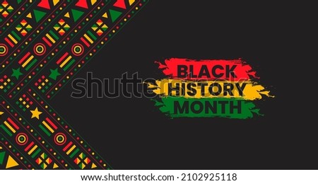 black history month background. African American History or Black History Month. Celebrated annually in February in the USA and Canada. black history month 2022