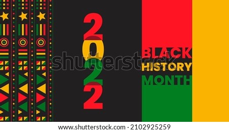 black history month background. African American History or Black History Month. Celebrated annually in February in the USA and Canada. black history month 2022