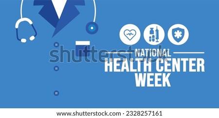 August is National Health Center Week background template. Holiday concept. background, banner, placard, card, and poster design template with text inscription and standard color. vector illustration.