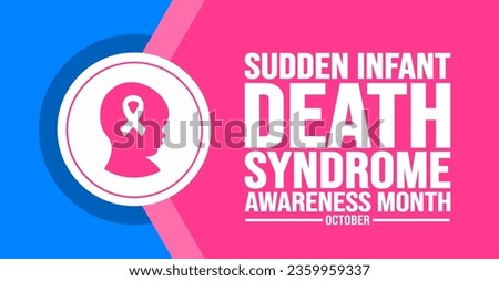 October is Sudden Infant Death Syndrome sids Awareness Month background template. Holiday concept. background, banner, placard, card, and poster design template with text inscription