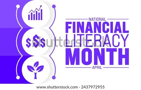 April is National Financial Literacy Month background template. Holiday concept. use to background, banner, placard, card, and poster design template with text inscription and standard color. vector