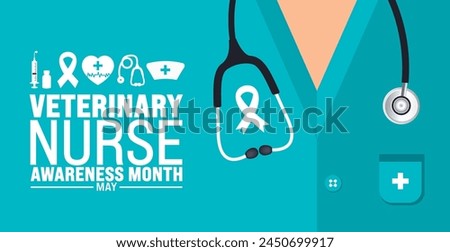 May is Veterinary Nurse Awareness Month background template. Holiday concept. use to background, banner, placard, card, and poster design template with text inscription and standard color. vector