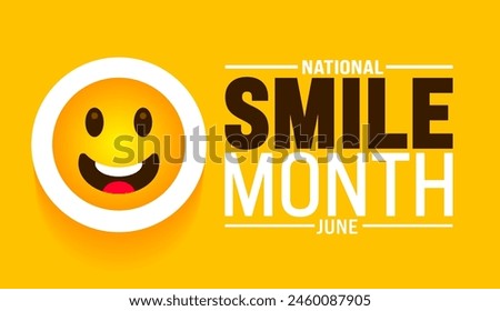 June is National Smile Month background template. Holiday concept. use to background, banner, placard, card, and poster design template with text inscription and standard color. vector illustration.