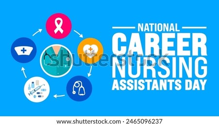 June is National career nursing assistants day background template. Holiday concept. use to background, banner, placard, card, and poster design template with text inscription and standard color.