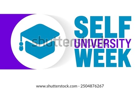 Self University Week is observed every year in September. Holiday concept. Template for background, banner, card, poster, placard, design template with unique shapes with standard color.